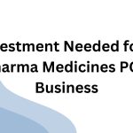 Investment Needed for a Pharma Medicines PCD Business