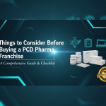 Things to consider before buying a PCD Pharma Franchise
